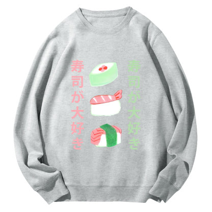 Delicious Sushi Round Neck Sweatshirt-Zazasy