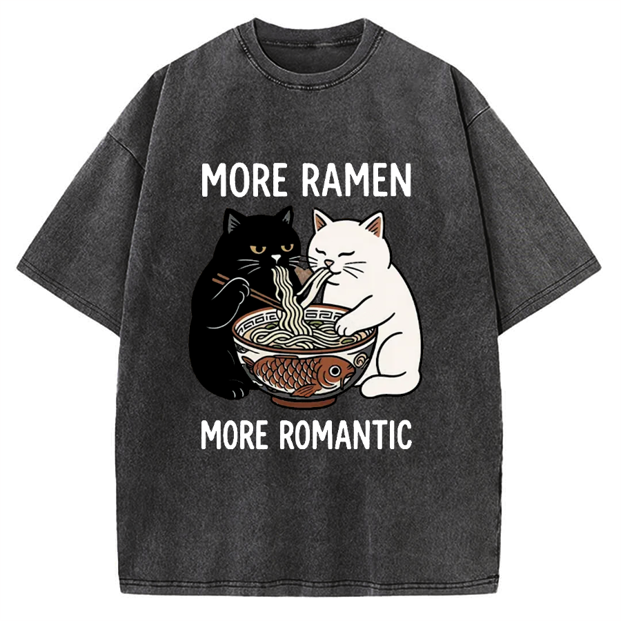 Two Cats Are Eating Ramen More Ramen More Ramantic Vintage Washed T-shirt