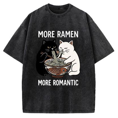 Two Cats Are Eating Ramen More Ramen More Ramantic Vintage Washed T-shirt