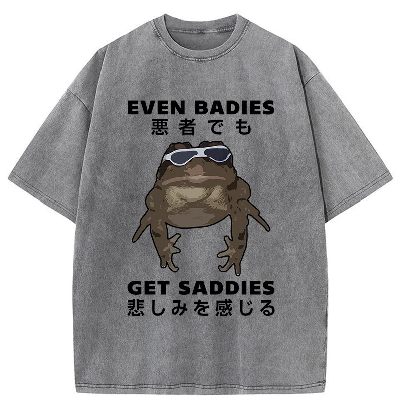 Tokyo-Assassin Even Baddies Get Saddies Washed T-Shirt-Tokyo-Assassin