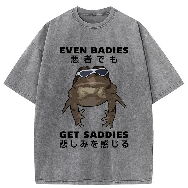 Tokyo-Assassin Even Baddies Get Saddies Washed T-Shirt-Tokyo-Assassin