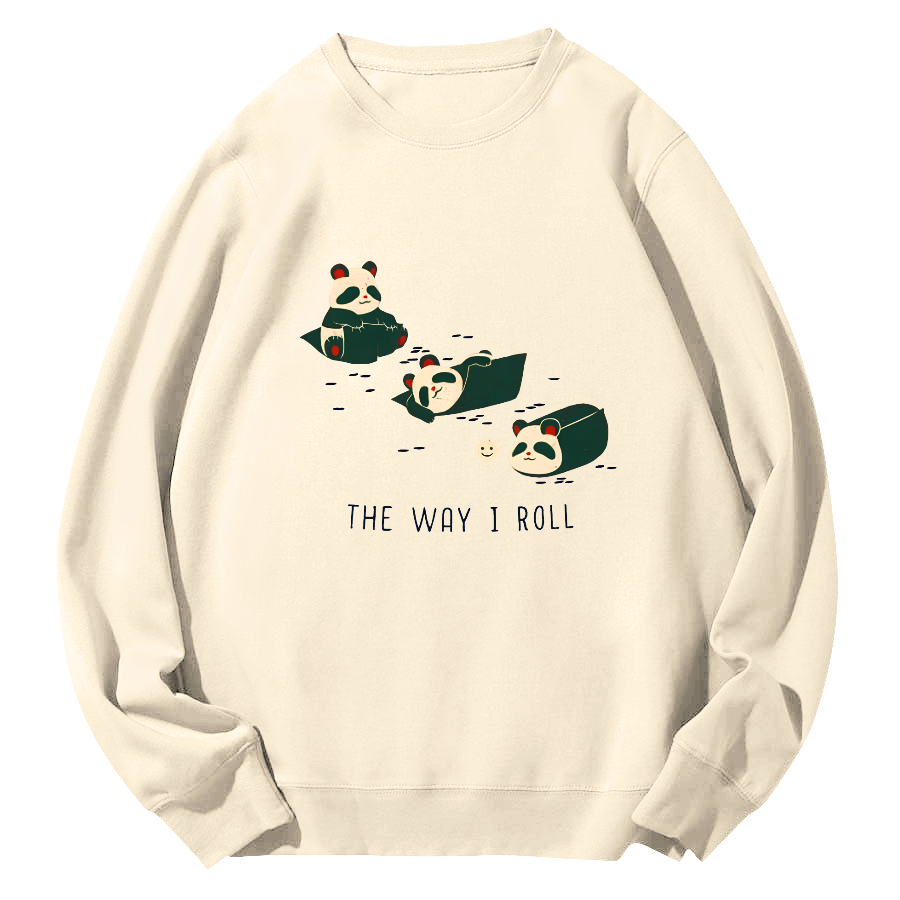 The Way I Roll Round Neck Sweatshirt-Zazasy