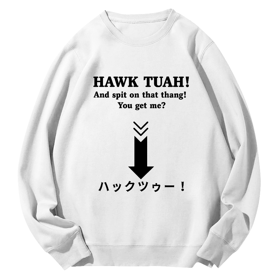 Hawk Tuah Japanese  Round Neck Sweatshirt-Zazasy