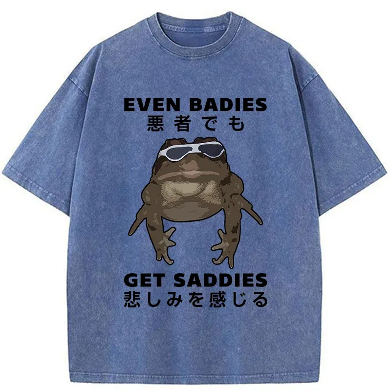 Tokyo-Assassin Even Baddies Get Saddies Washed T-Shirt-Tokyo-Assassin