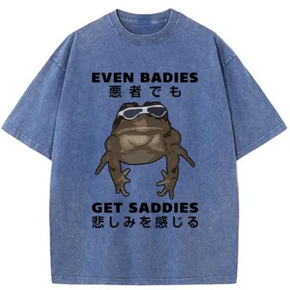 Tokyo-Assassin Even Baddies Get Saddies Washed T-Shirt-Tokyo-Assassin