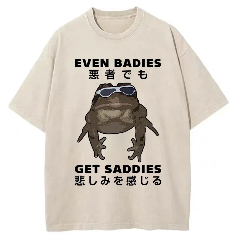 Tokyo-Assassin Even Baddies Get Saddies Washed T-Shirt-Tokyo-Assassin