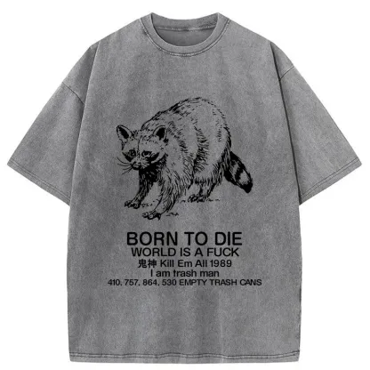 Tokyo-Assassin Born To Die World Is A Fuck Washed T-Shirt-Tokyo-Assassin