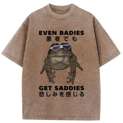 Tokyo-Assassin Even Baddies Get Saddies Washed T-Shirt-Tokyo-Assassin