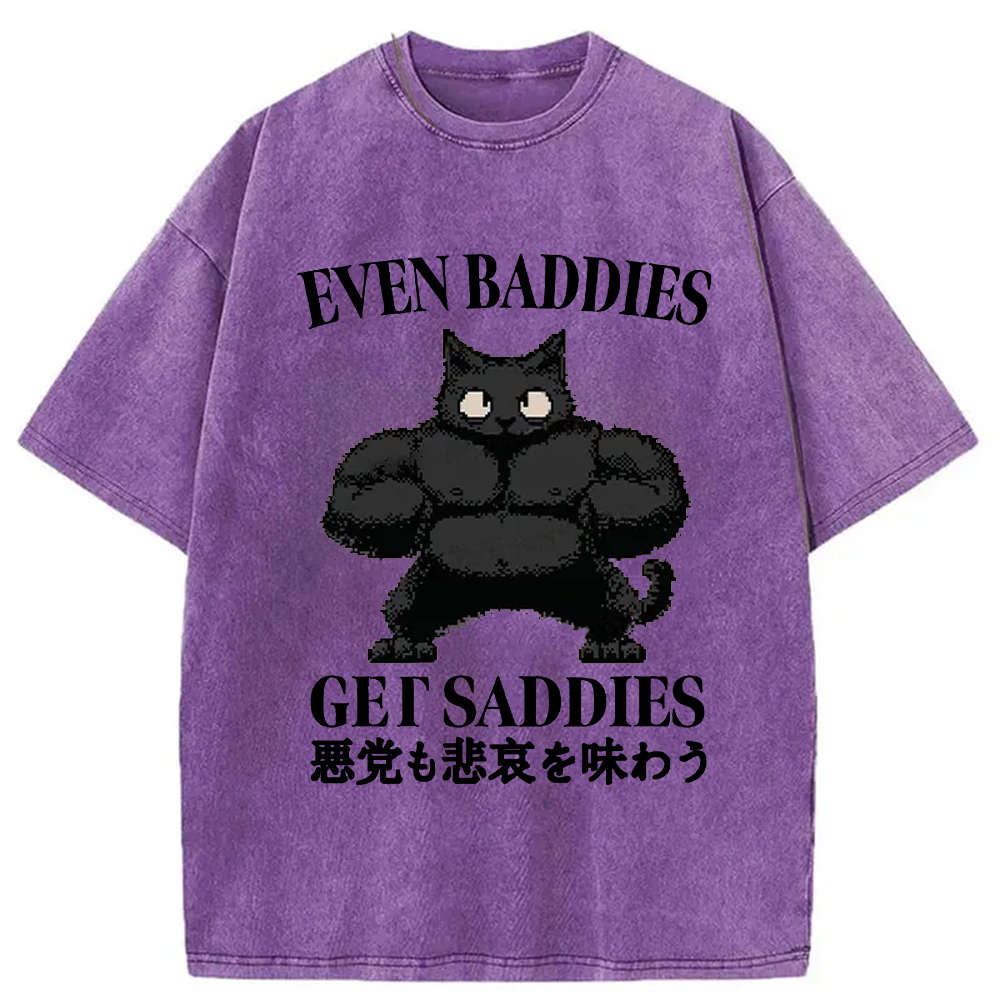 Tokyo-Assassin Even Baddies Get Saddies Funny Washed T-Shirt-Tokyo-Assassin