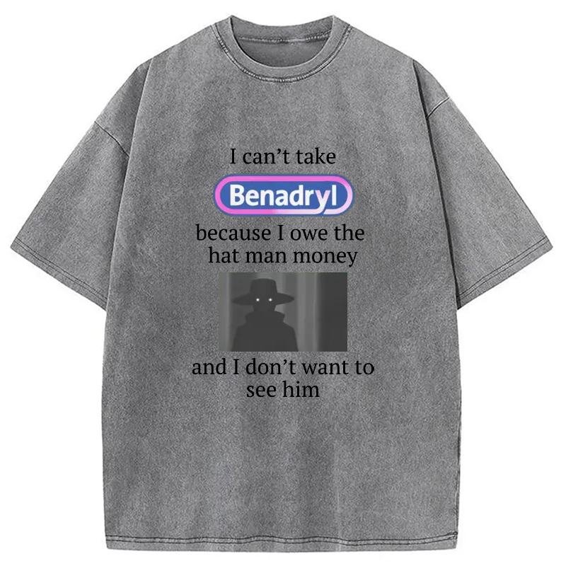 Tokyo-Assassin I Can't Take Benadry Washed T-Shirt-Tokyo-Assassin