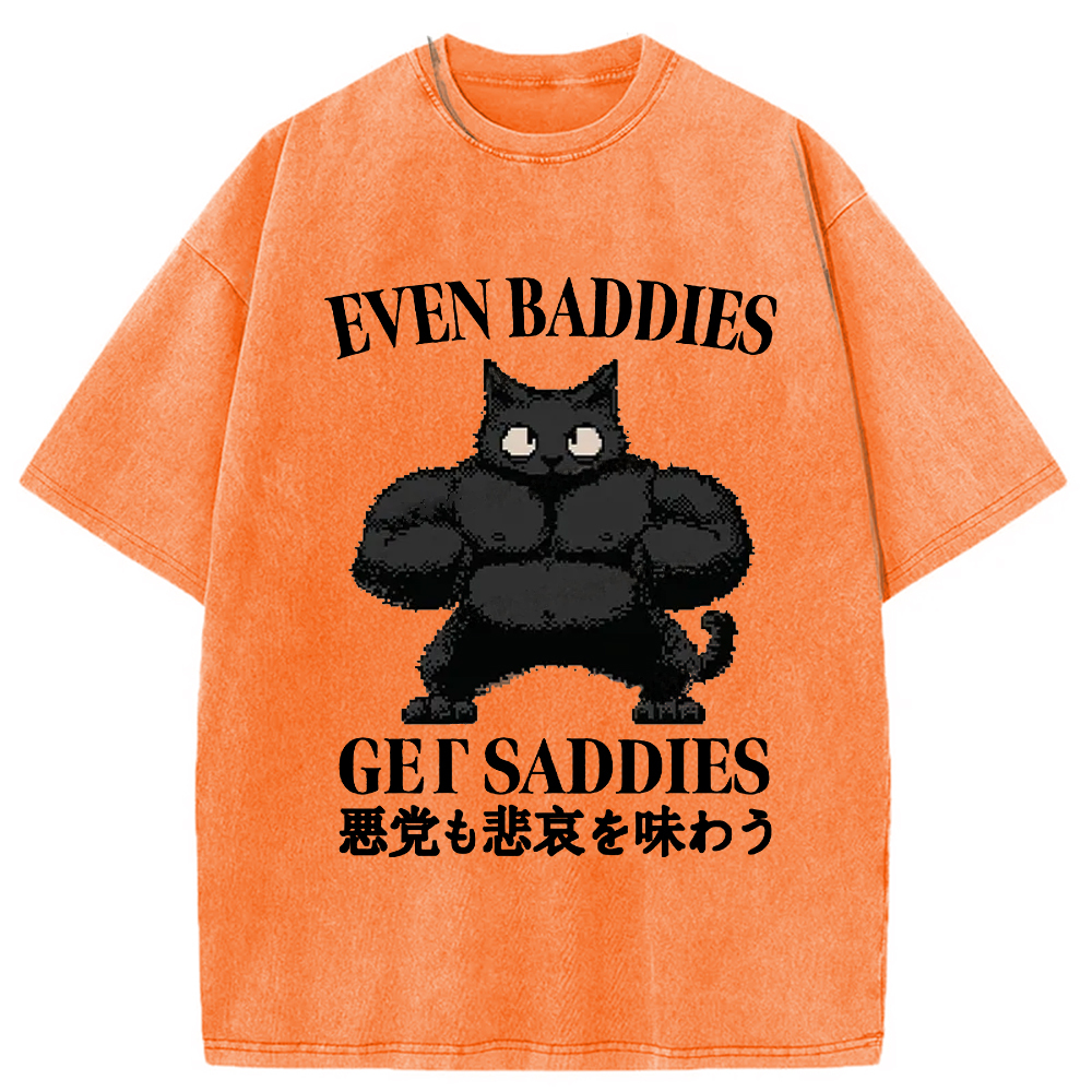 Tokyo-Assassin Even Baddies Get Saddies Funny Washed T-Shirt-Tokyo-Assassin