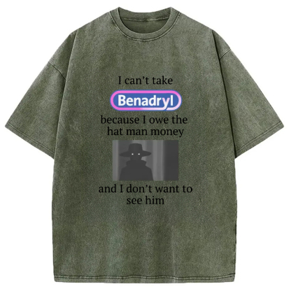 Tokyo-Assassin I Can't Take Benadry Washed T-Shirt-Tokyo-Assassin