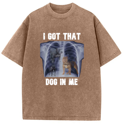 Tokyo-Assassin I Got That Dog In Me Washed T-Shirt-Tokyo-Assassin
