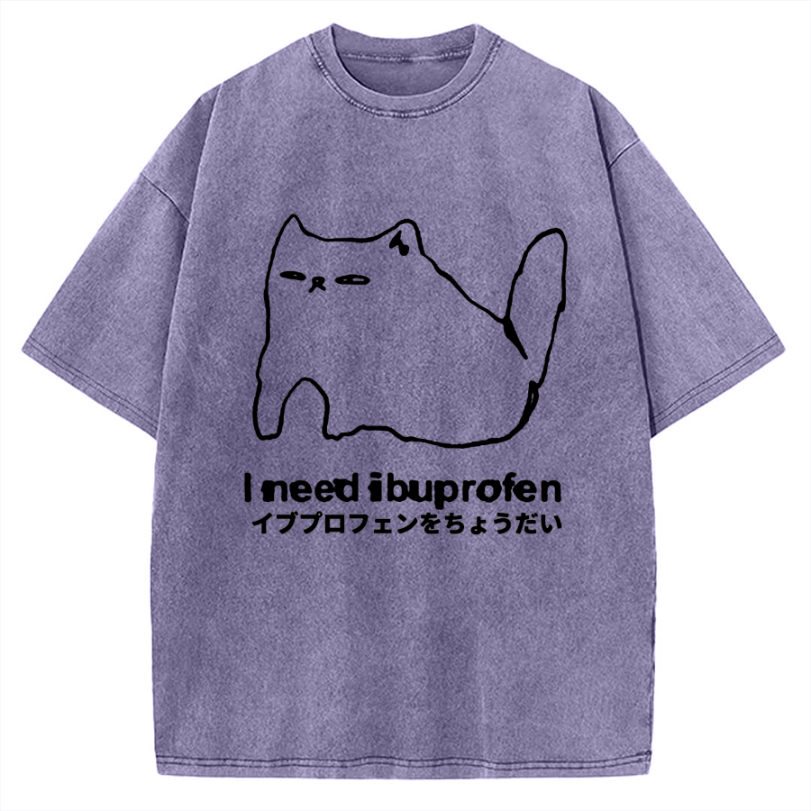 I need ibuprofen Cat Vintage Washed T-shirt