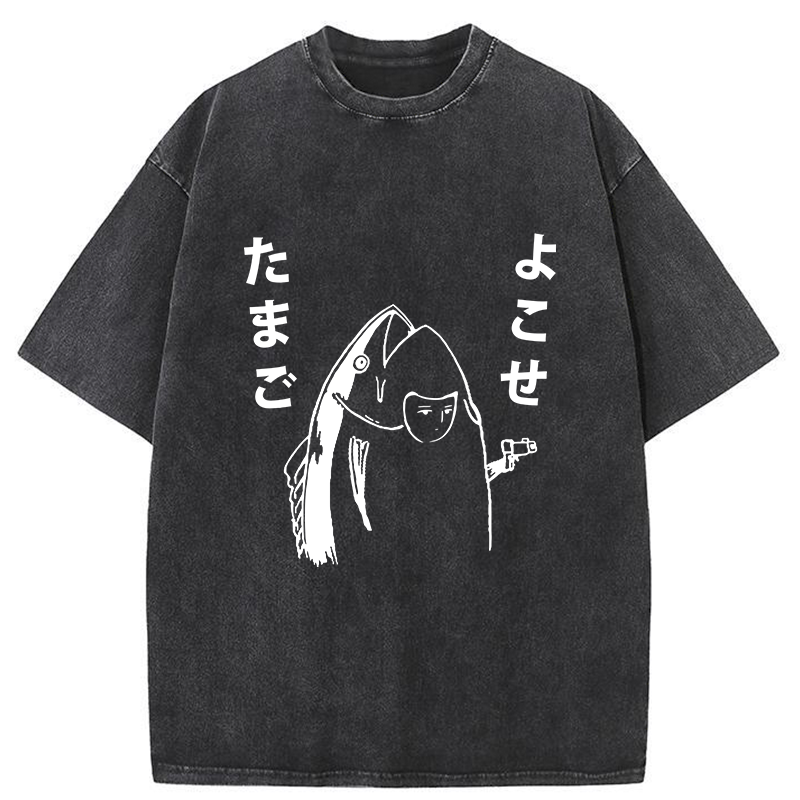Tokyo-Assassin Give Me Egg Japanese Fish Washed T-Shirt-Tokyo-Assassin