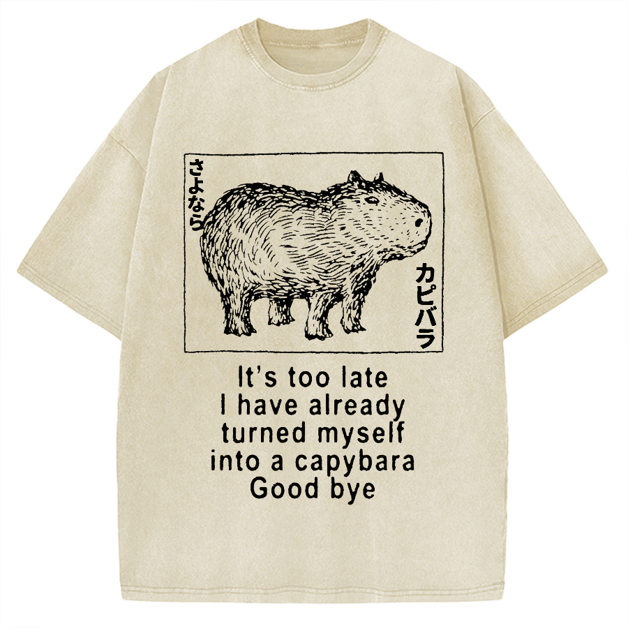 Tokyo-Assassin I have turned myself into a capybara Vintage Washed T-shirt
