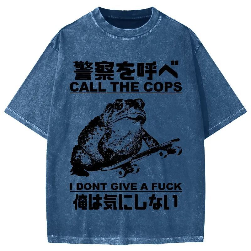 Call The Cops I Don't Give A Fck Funny Vintage Washed T-shirt