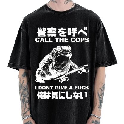 Call The Cops I Don't Give A Fck Funny Vintage Washed T-shirt