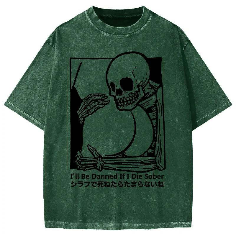 Tokyo-Assassin I'll Be Damned If I Die Sober Vintage Washed T-shirt