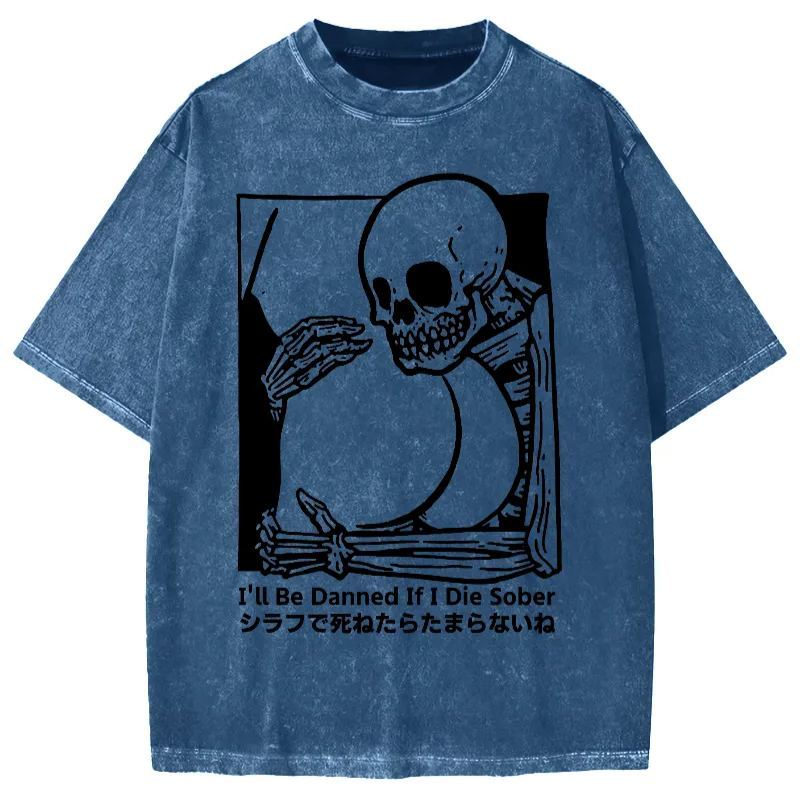 Tokyo-Assassin I'll Be Damned If I Die Sober Vintage Washed T-shirt