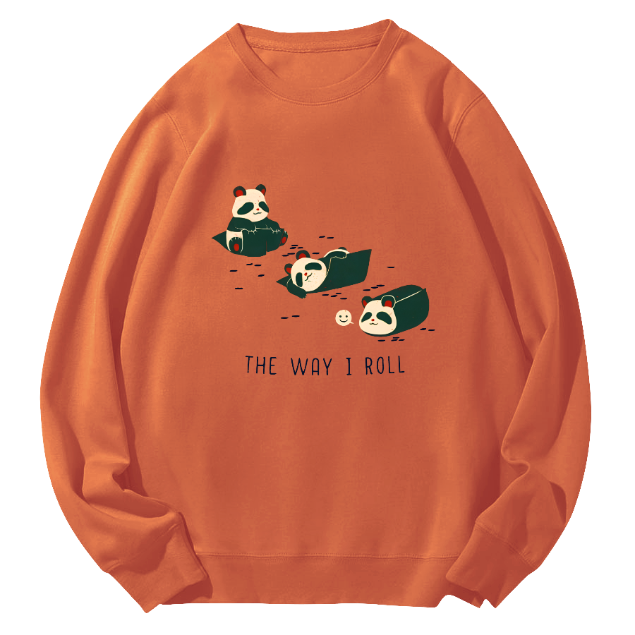 The Way I Roll Round Neck Sweatshirt-Zazasy