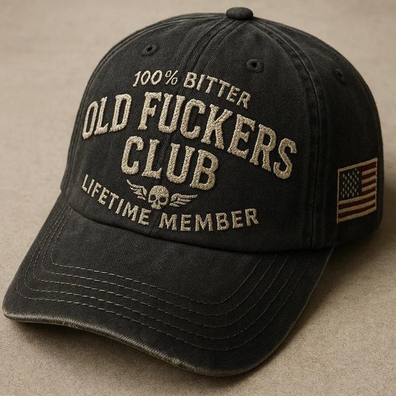 100% Bitter Old F*ckers Club Life Time Member Hat Perfect Gift For Dad Low Profile Dad Hat Pigment Dyed