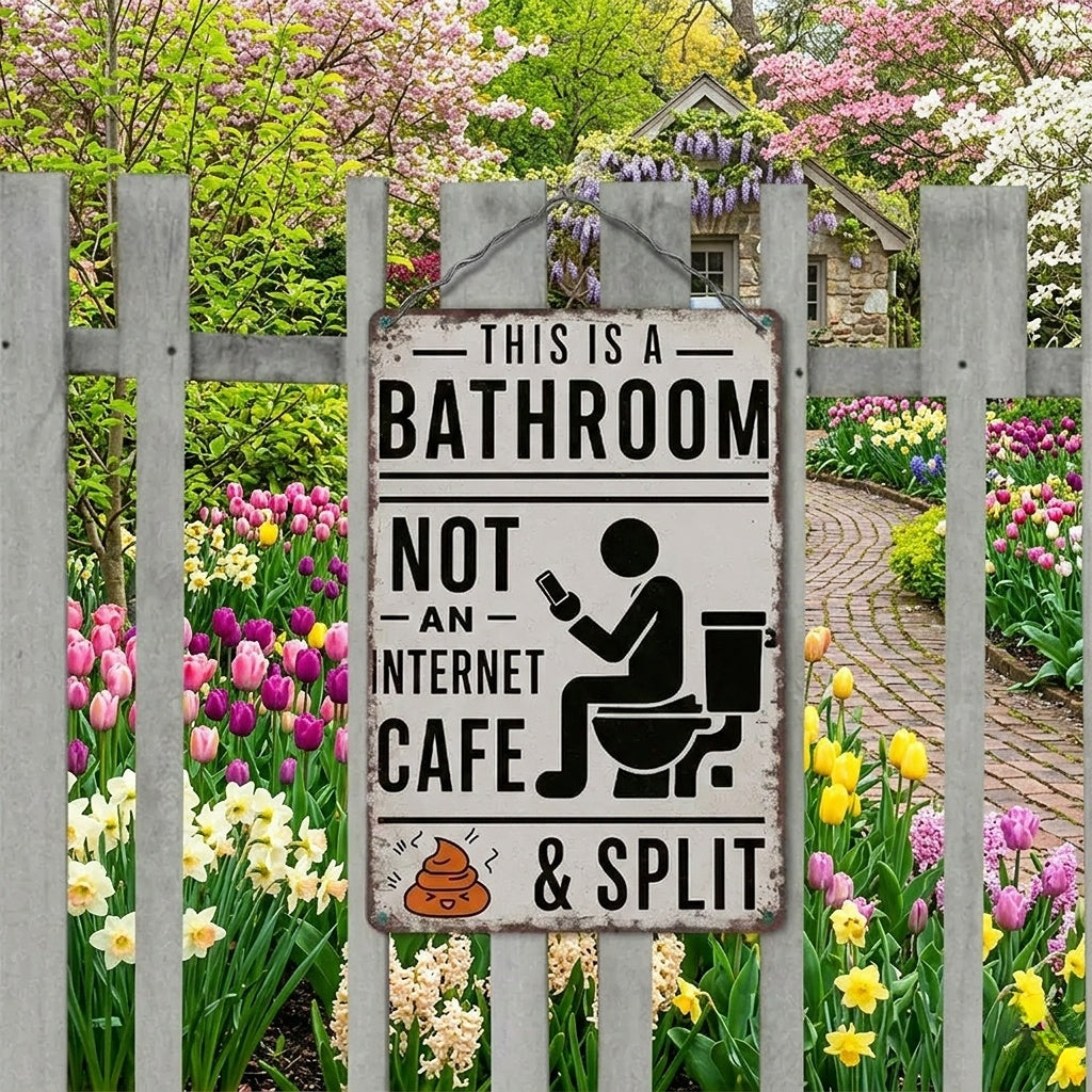 Funny "Not An Internet Cafe" Metal Bathroom Sign 🚽