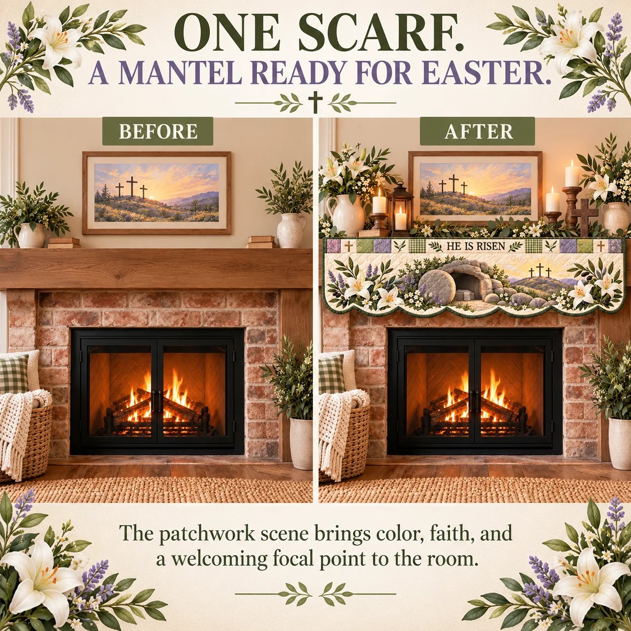 Before and after mantel display showing how the Easter patchwork scarf adds a faith-themed focal point