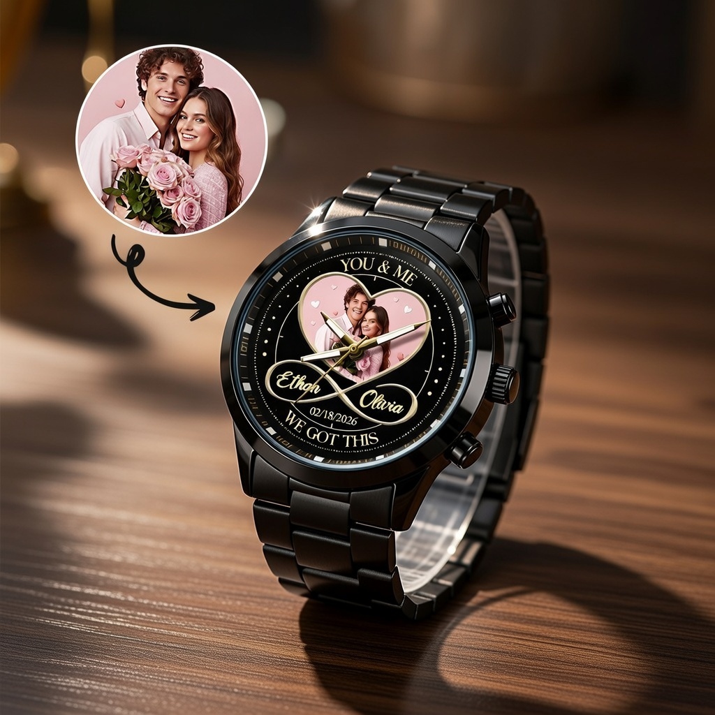 Custom Photo Mens Wrist Watch Personalized You and Me We Got This Watch Infinity Heart Wrist Watch Valentine's Day Gift for Him - aiprintlab