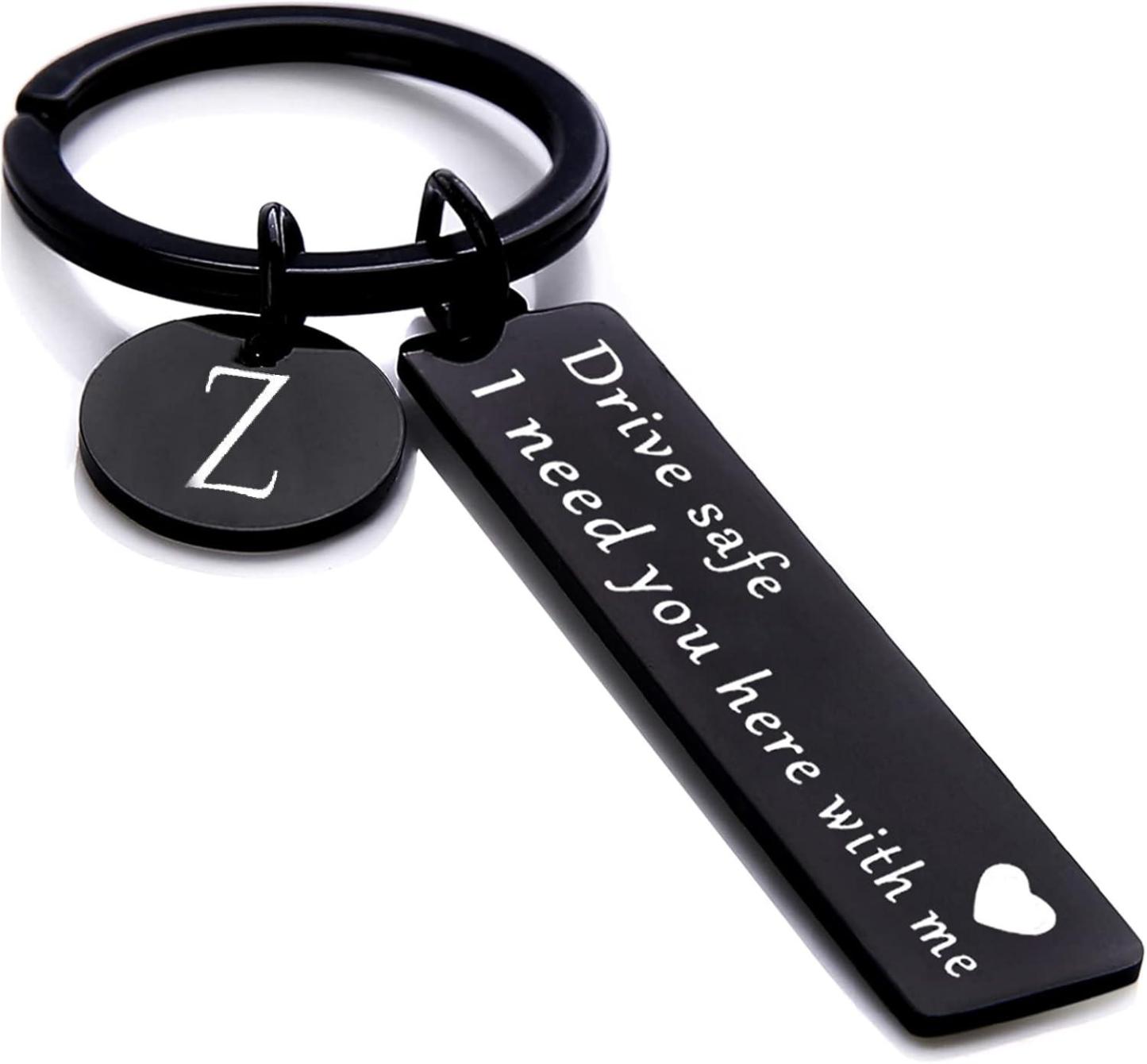 Drive safe keychain for boyfriend, 26 Letter Keychain, I Need You Here with me - aiprintlab