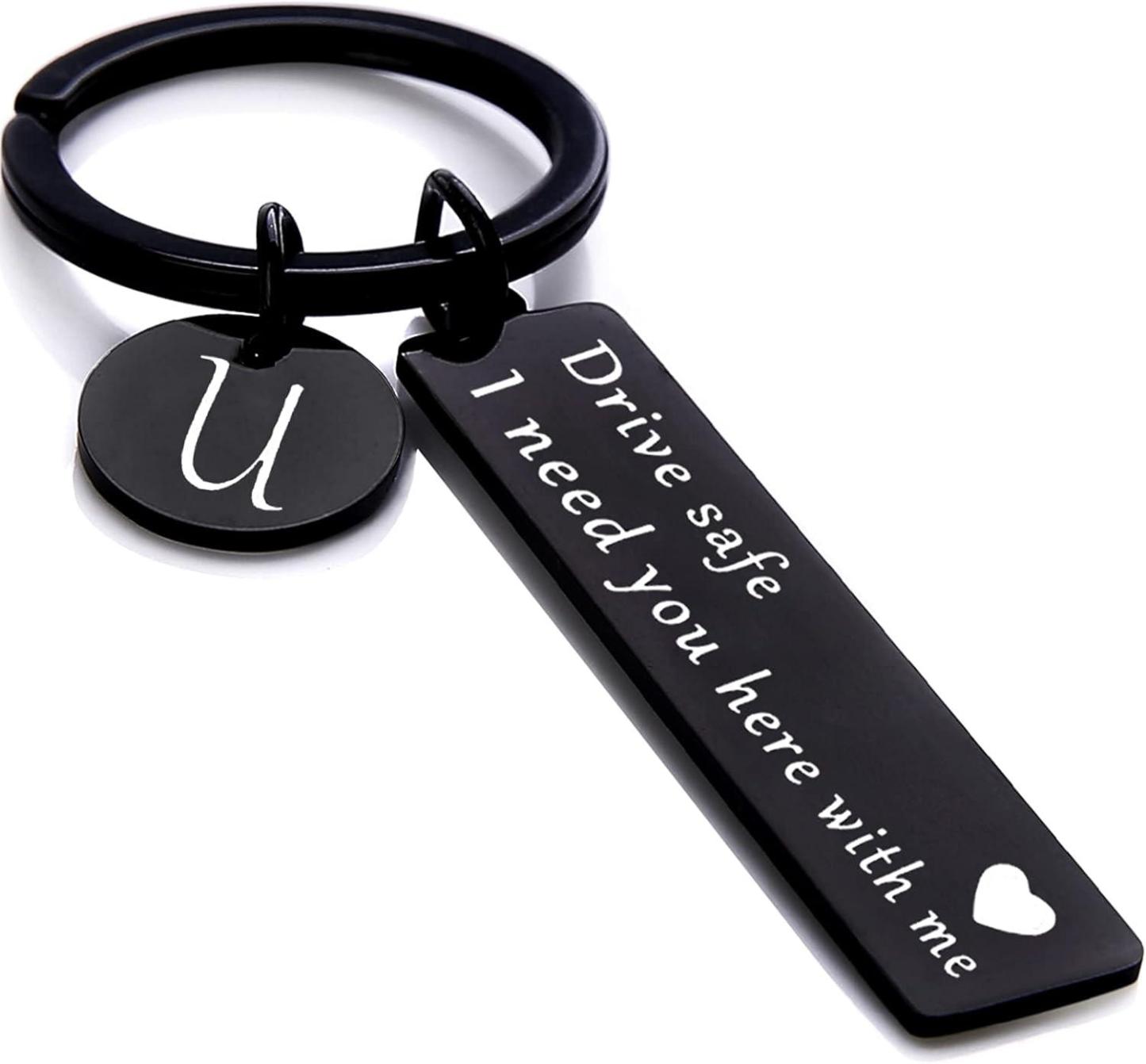 Drive safe keychain for boyfriend, 26 Letter Keychain, I Need You Here with me - aiprintlab
