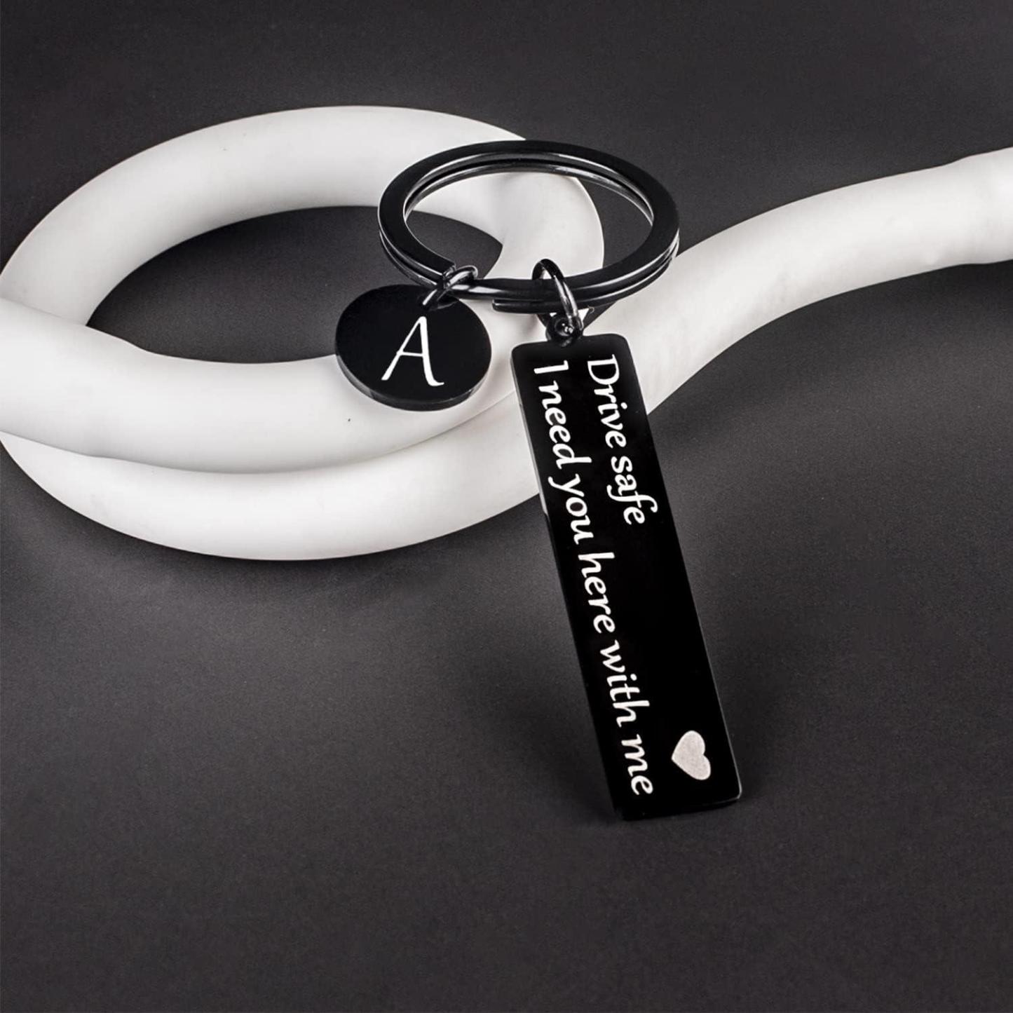 Drive safe keychain for boyfriend, 26 Letter Keychain, I Need You Here with me - aiprintlab