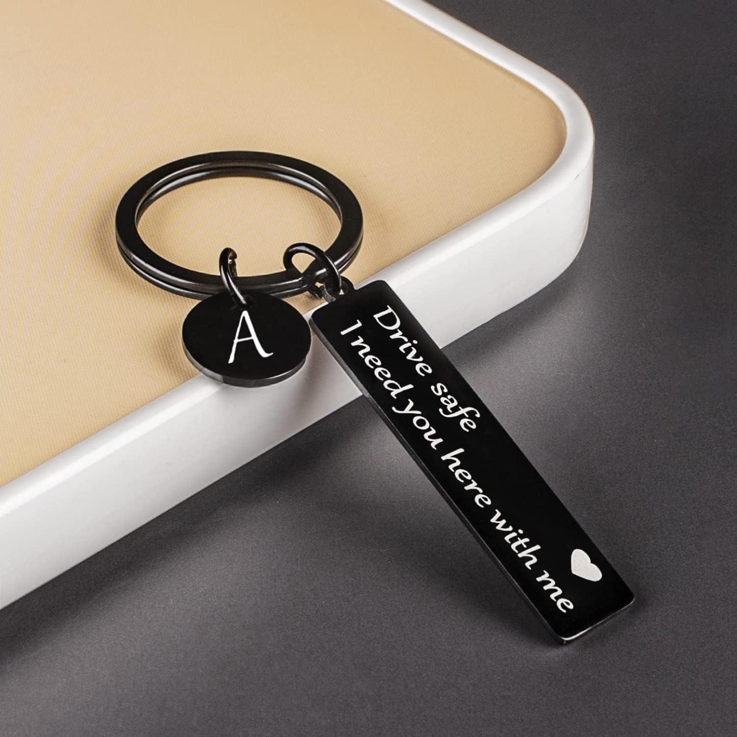 Drive safe keychain for boyfriend, 26 Letter Keychain, I Need You Here with me - aiprintlab