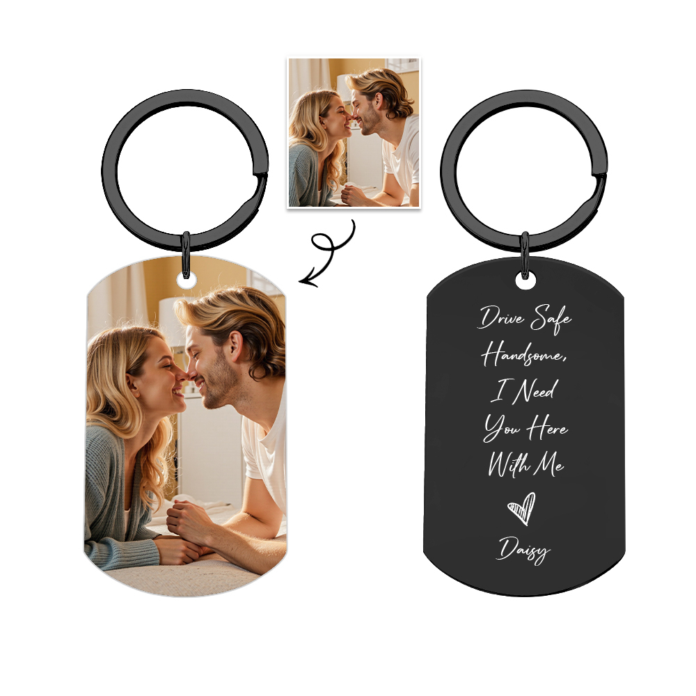 Custom Drive Safe Keychain,I Need You Here With Me,Personalise Photo Keyring,Gift For Boyfriend or Husband,Valentine's Day Gifts,Anniversary - aiprintlab