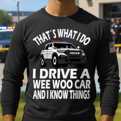 I Drive A Wee Woo Car Funny Police Officer Police T Shirt