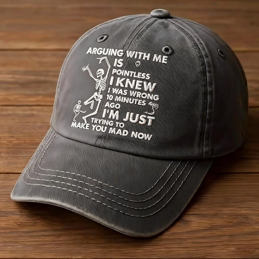Pointless Arguing Slogan Hat