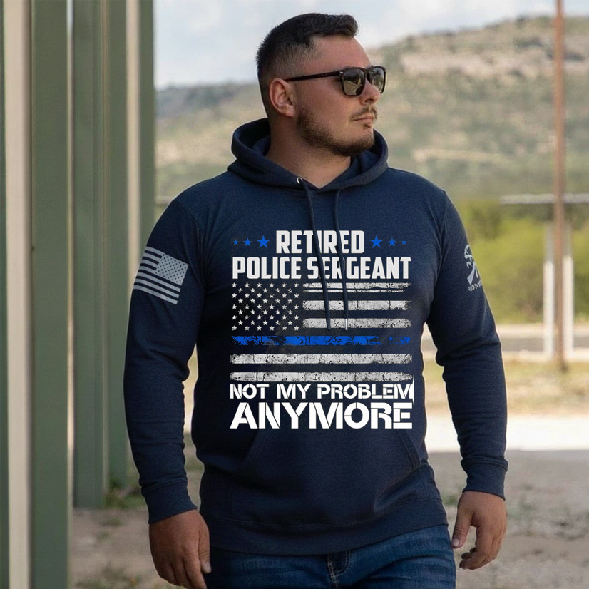 Retired Police Sergeant Not My Problem Anymore Usa Flag Women Men Police