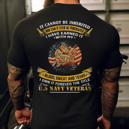 U.S. Navy Veteran T-Shirt – Earned with Blood, Sweat and Tears