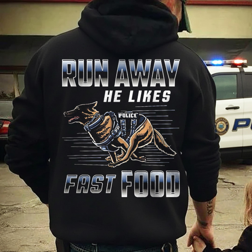 Run Away He Likes Fast Food Funny Police K9 Service Dog