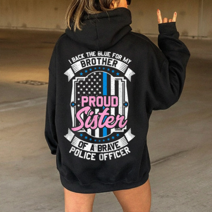 Proud Sister of A Brave Police Officer T shirt Blue Flag Hoodie