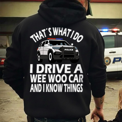 I Drive A Wee Woo Car Funny Police Officer Police T Shirt