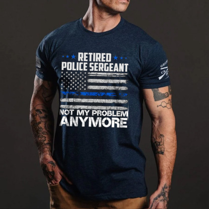Retired Police Sergeant Not My Problem Anymore Usa Flag Women Men Police