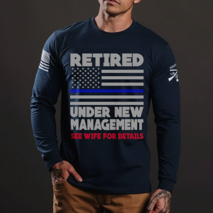 Retired Under New Management Retirement Thin Blue Line Shirt Police