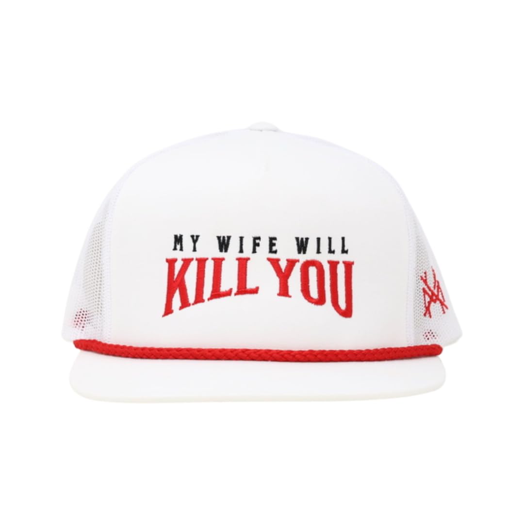 My Wife Will Kill You Trucker Cap
