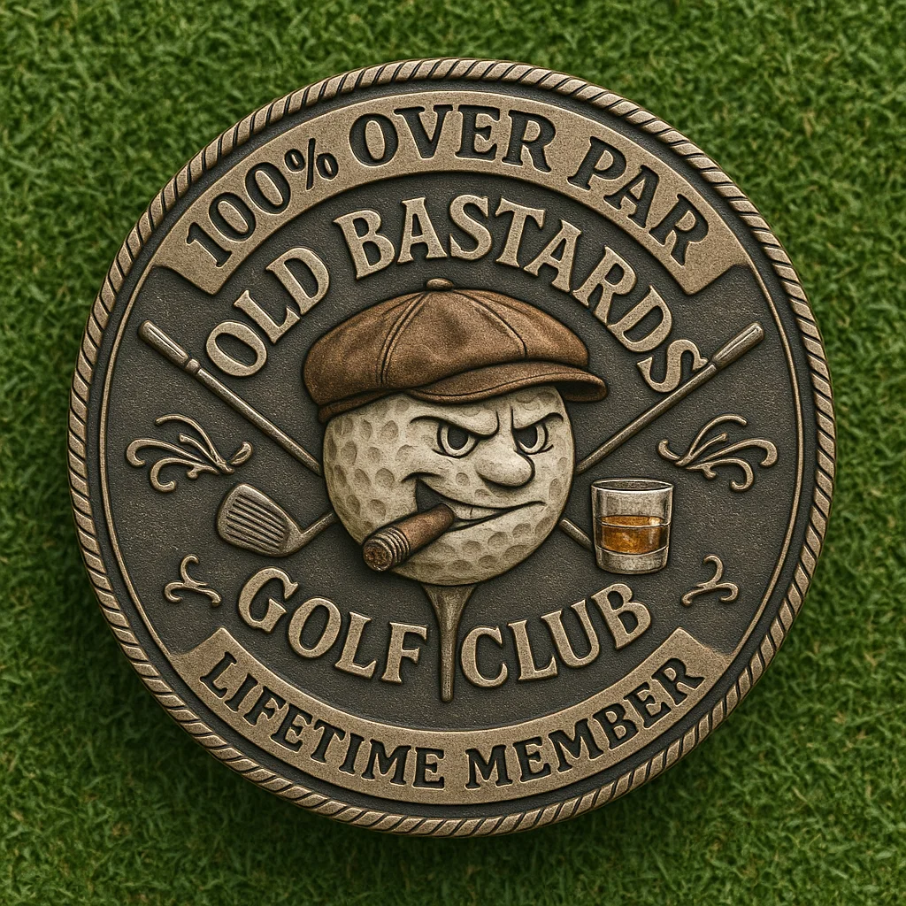 "Over Par Old Bastards" Golf Coin