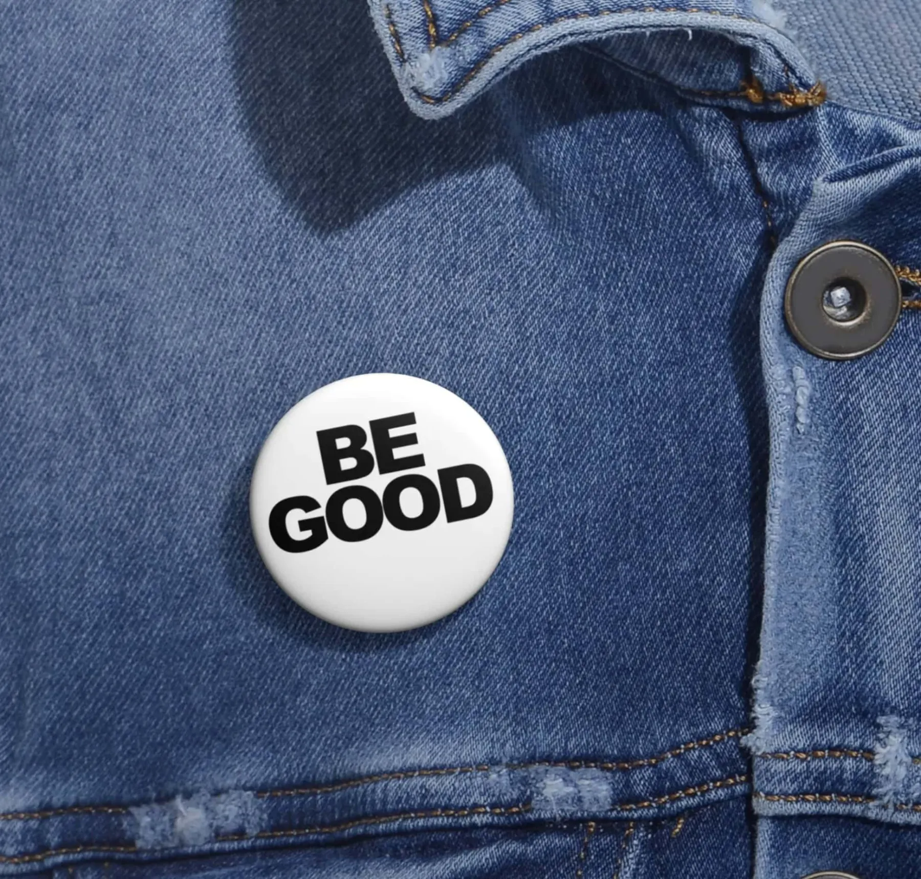 Be Good Pin Button, Renee Nicole Good Pin Button