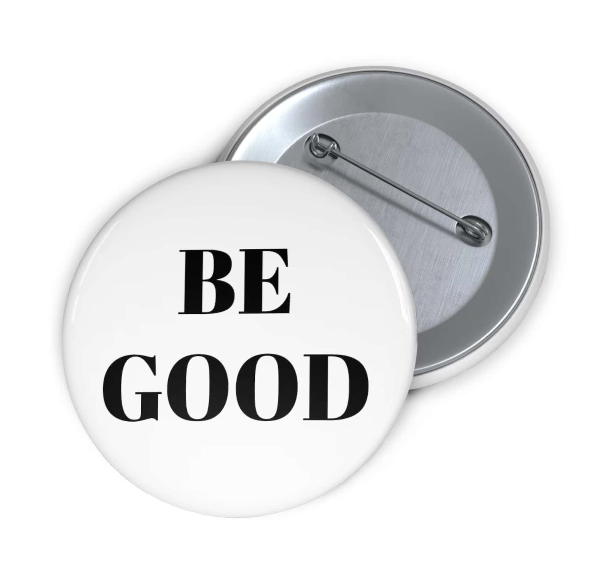 Be Good Pin Anti ICE Button 