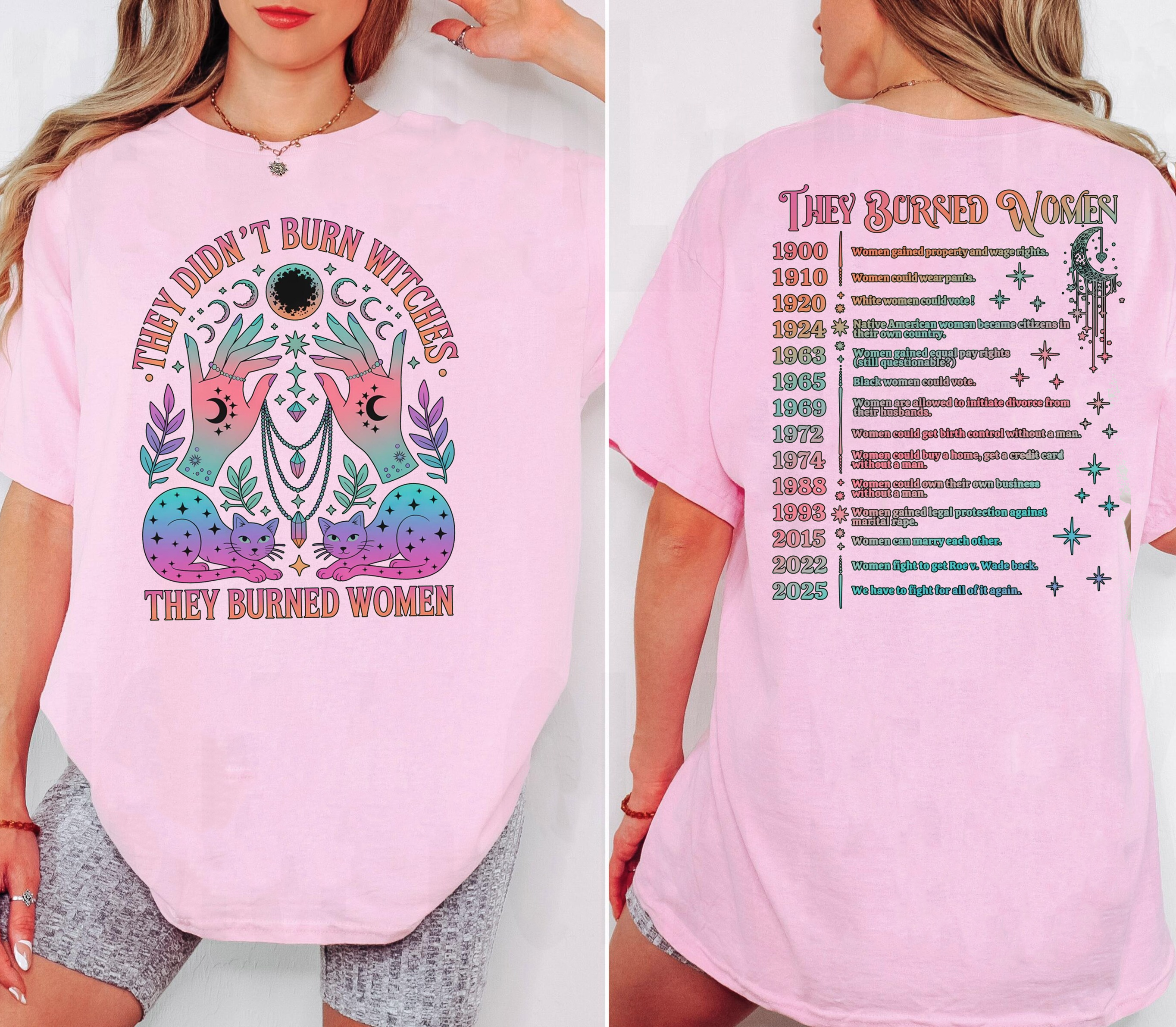 They Didn't Burn Witches They Burned Women Unisex T-shirt