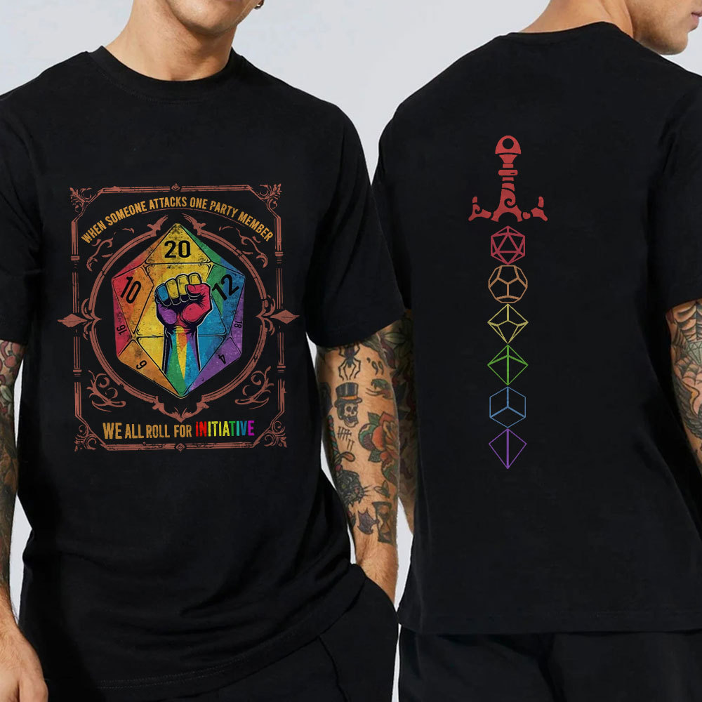 When Someone Attacks One Party Member, We All Roll for Initiative,Pride Month Unisex T-shirt