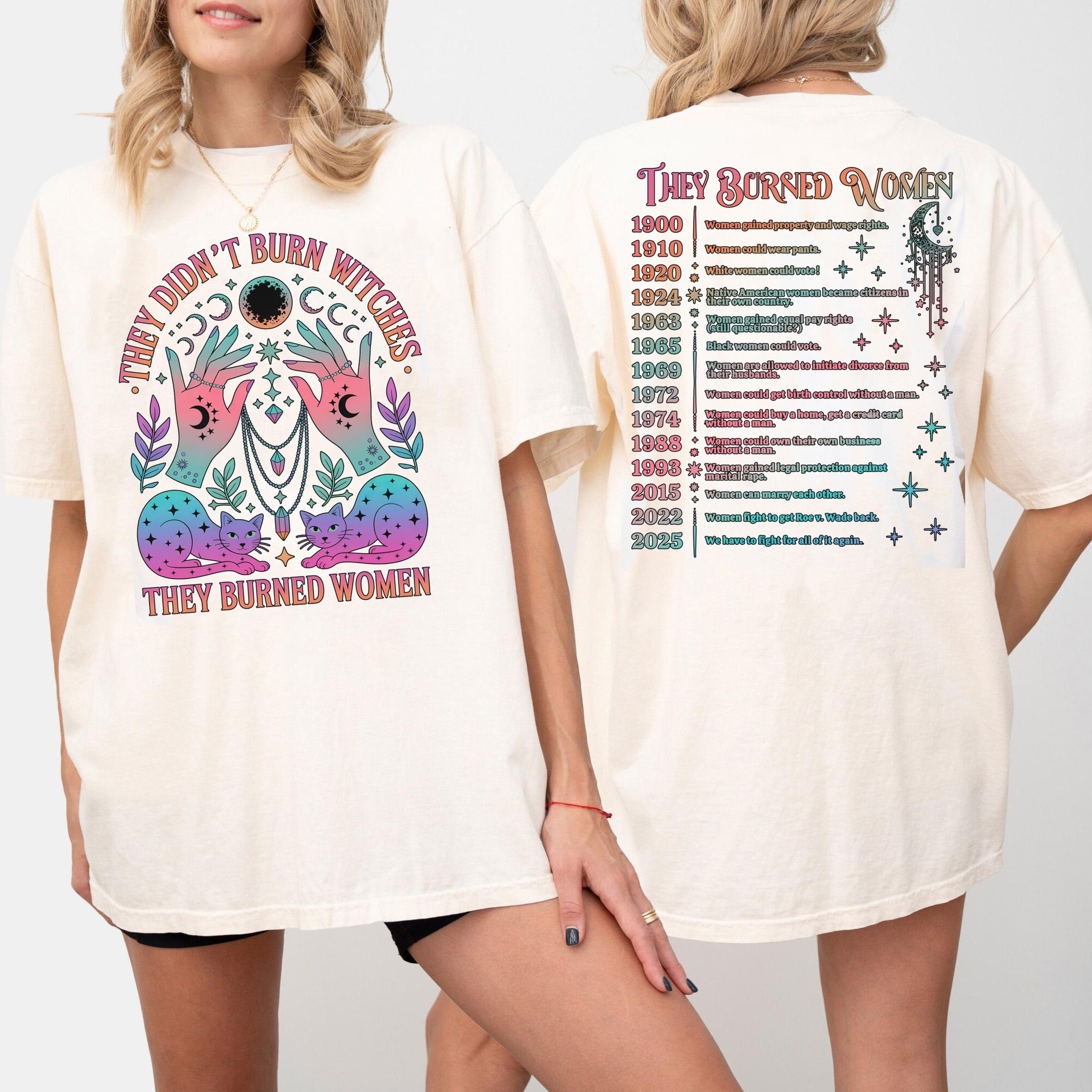 They Didn't Burn Witches They Burned Women Unisex T-shirt